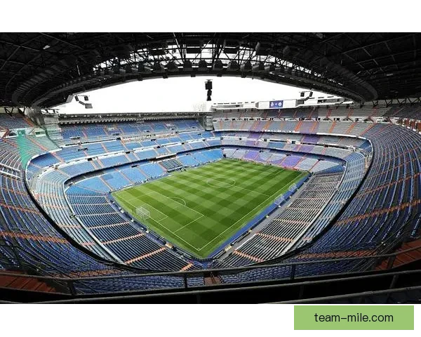 皇马宣布伯纳乌商业区将于2026年全面实现盈利 打造新经济增长引擎